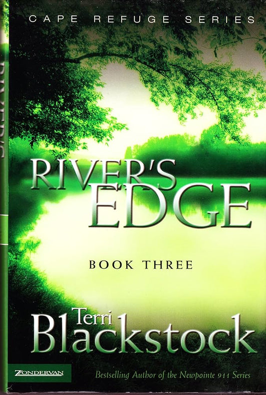 River's Edge Book Three in Cape Refuge Series by Terri Blackstock