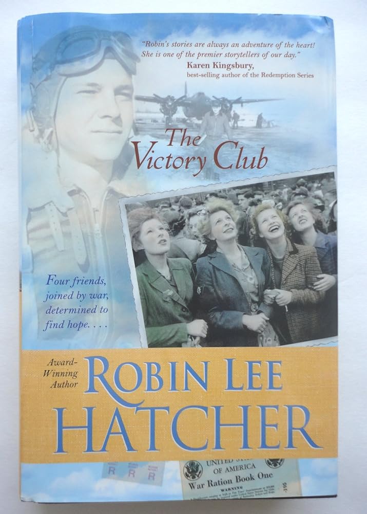 The Victory Club by Robin Lee Hatcher