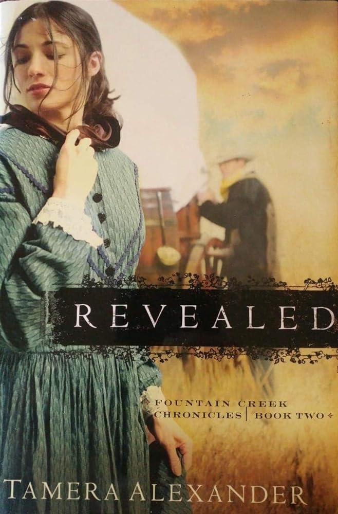 Revealed by Tamera Alexander