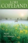 Now and Always by Lori Copeland