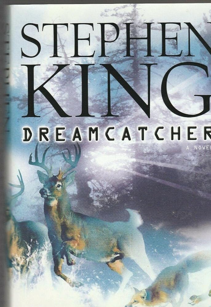 Dreamcatcher by Stephen King