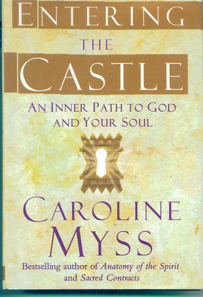 Entering the Castle: An Inner Path to God and Your Soul cover image