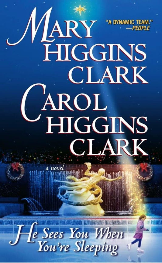 He Sees You When You're Sleeping by Mary Higgins Clark and Carol Higgins Clark