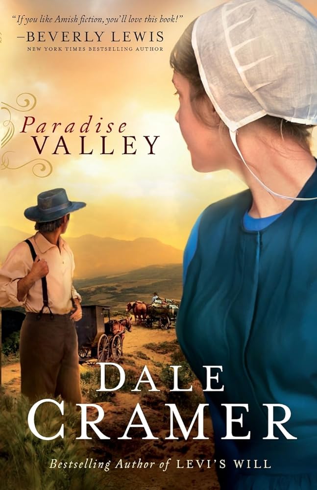 Paradise Valley (The Daughters of Caleb Bender) by Dale Cramer