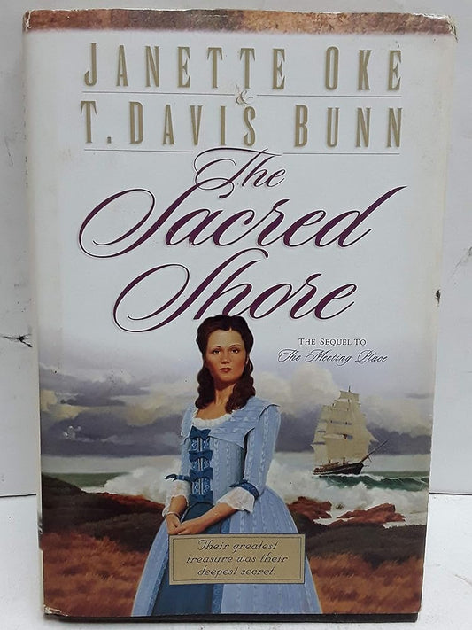 The Sacred Shore: Song of Acadia #2 by Janette Oke & T. Davis Bunn