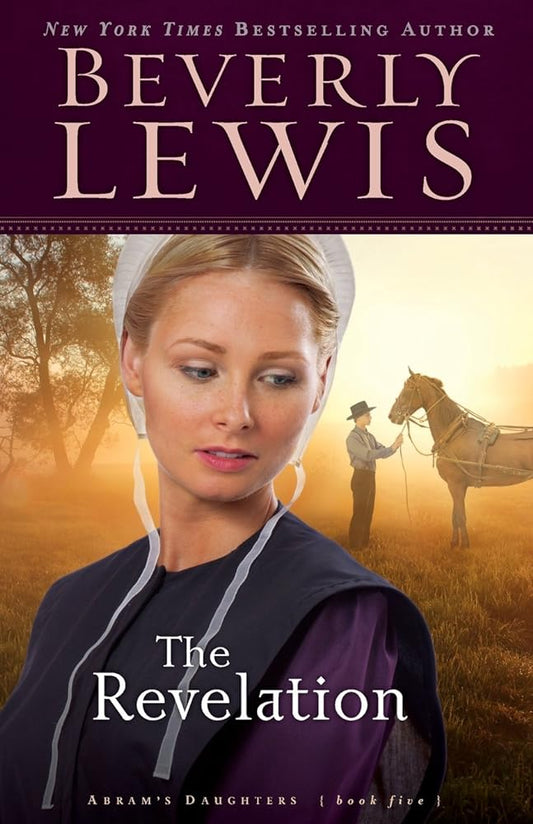 The Revelation (Abram's Daughters #5) by Beverly Lewis