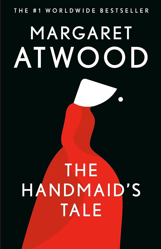 The Handmaid's Tale by Margaret Atwood