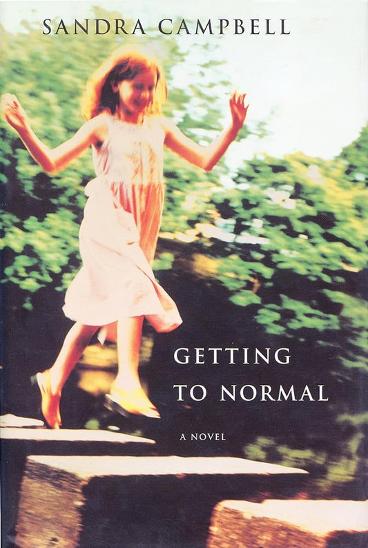 Getting to Normal by Sandra Campbell