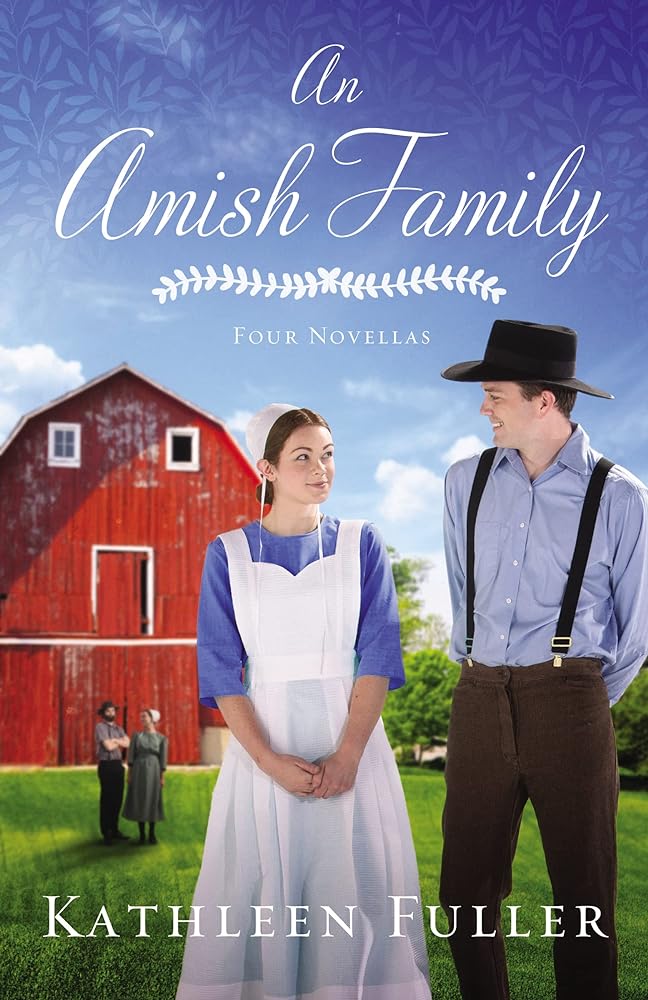 An Amish Family: Four Stories by Kathleen Fuller