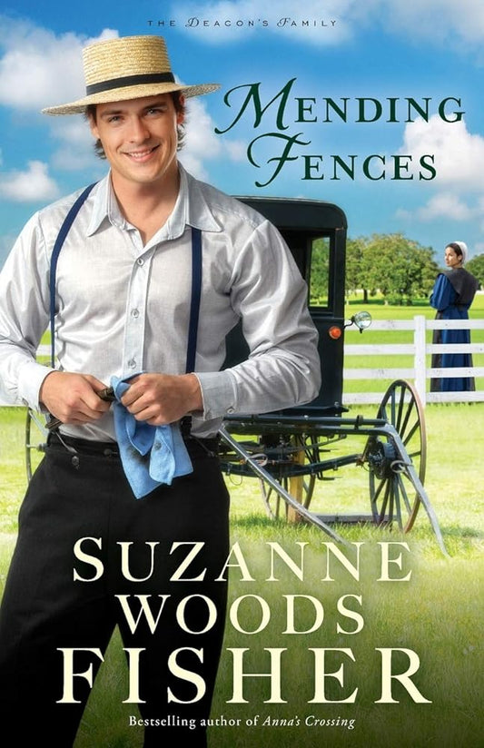 Mending Fences (The Deacon's Family) by Suzanne Woods Fisher