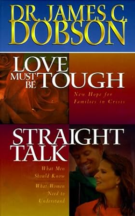 Love Must Be Tough/Straight Talk by Dr. James C. Dobson