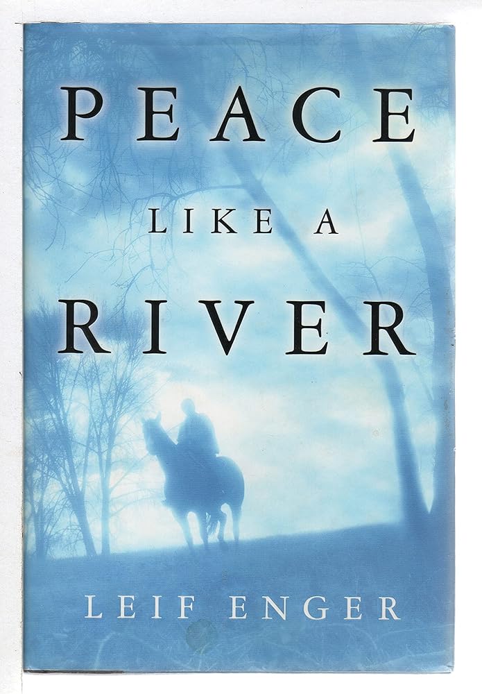 Peace Like a River by Leif Enger