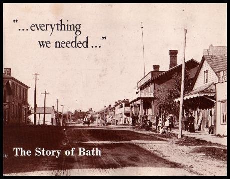 EVERYTHING WE NEEDED - The Story of Bath (Ontario) by the Bath Historical Recording Group