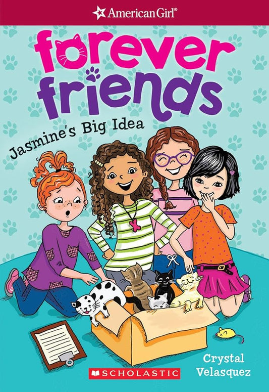 Jasmine's Big Idea (American Girl: Forever Friends #1) by Crystal Velasquez