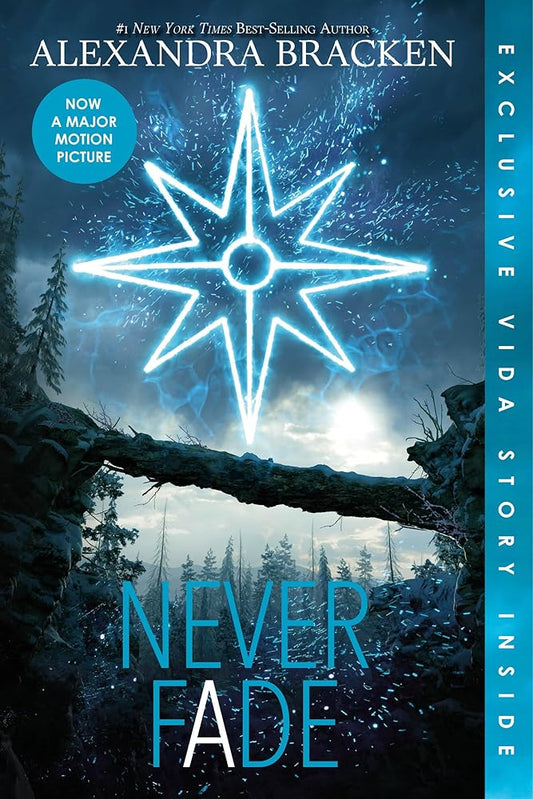 Never Fade -The Darkest Minds, Book 2 by Alexandra Bracken