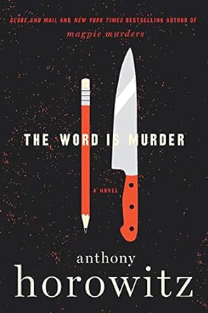 The Word is Murder by Anthony Horowitz