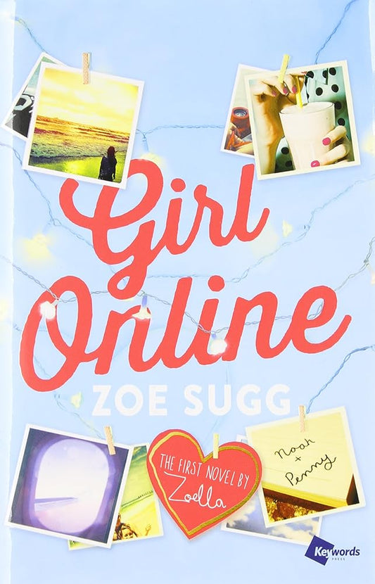 Girl Online: The First Novel by Zoella (1)  by Zoe Sugg