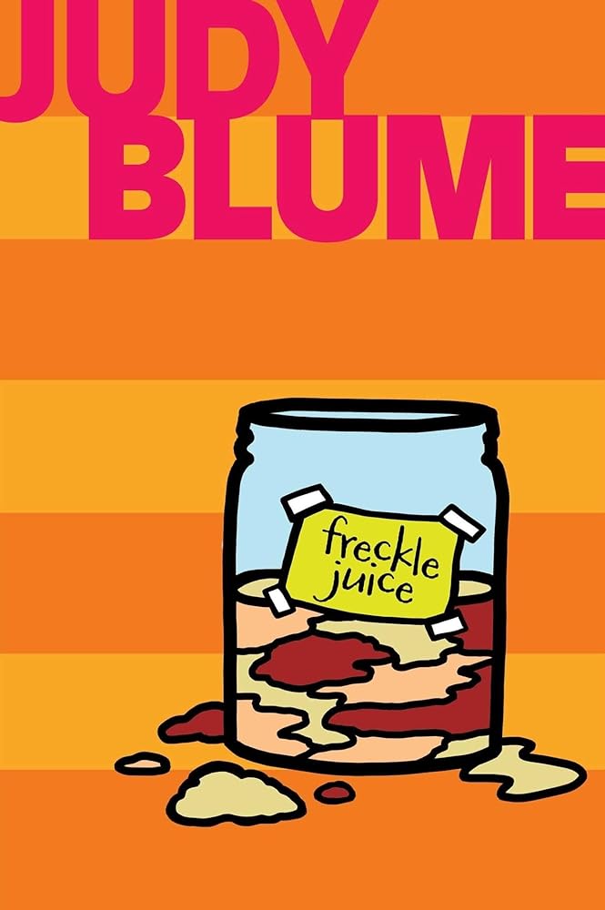 Freckle Juice by Judy Blume