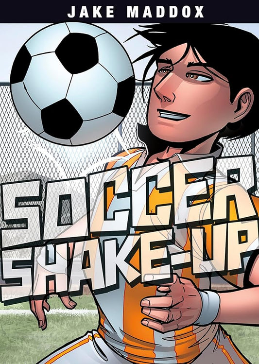 Soccer Shake-Up (Jake Maddox Sports Stories) by Jake Maddox
