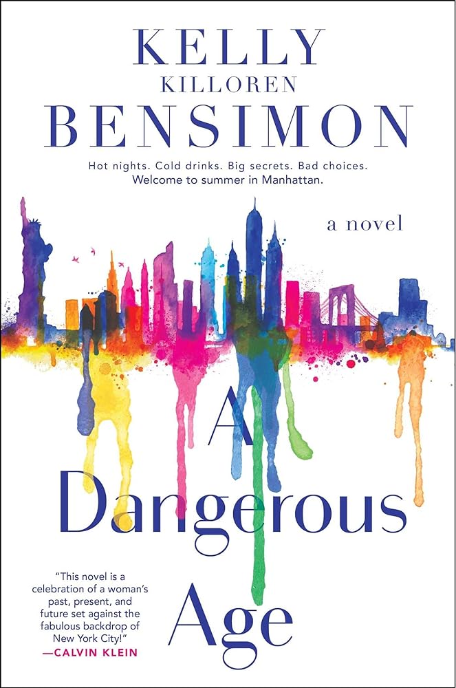 A Dangerous Age by Kelly Killore Bensimon