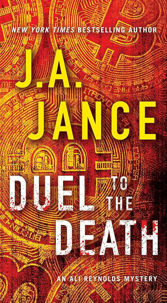 Duel to the Death (13, an Ali Reynolds Mystery) by J.A. Jance