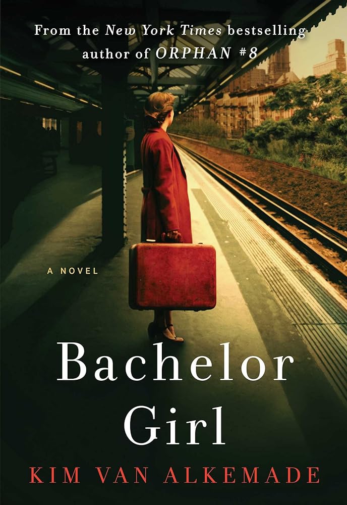 Bachelor Girl by Kim Van Alkemade