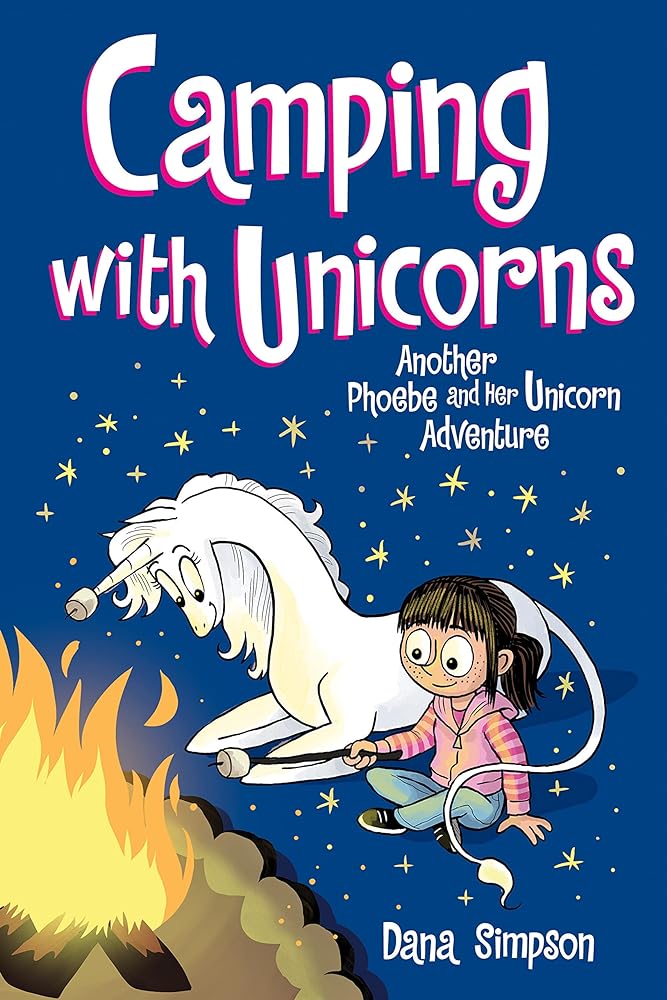 Camping with Unicorns (Phoebe and Her Unicorn Series Book 11) by Dana Simpson