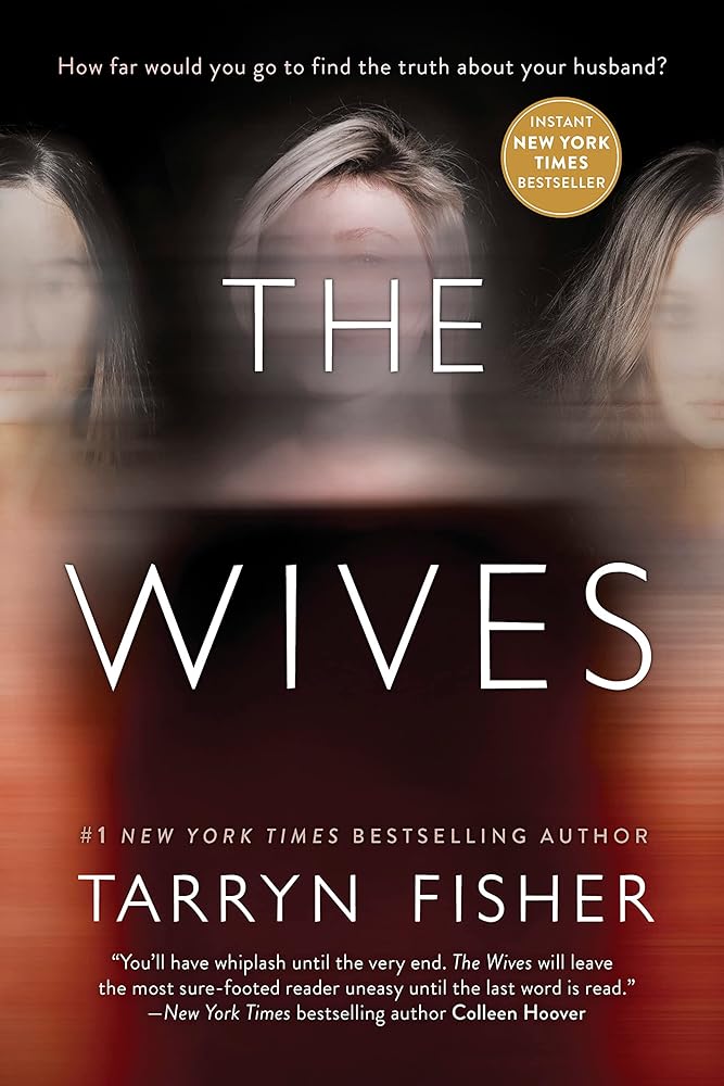 The Wives by Tarryn Fisher