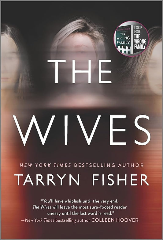 The Wives by Tarryn Fisher