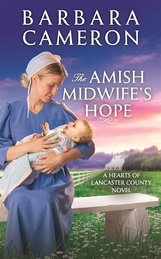 The Amish Midwife's Hope: A Hearts of Lancaster County Novel  by Barbara Cameron