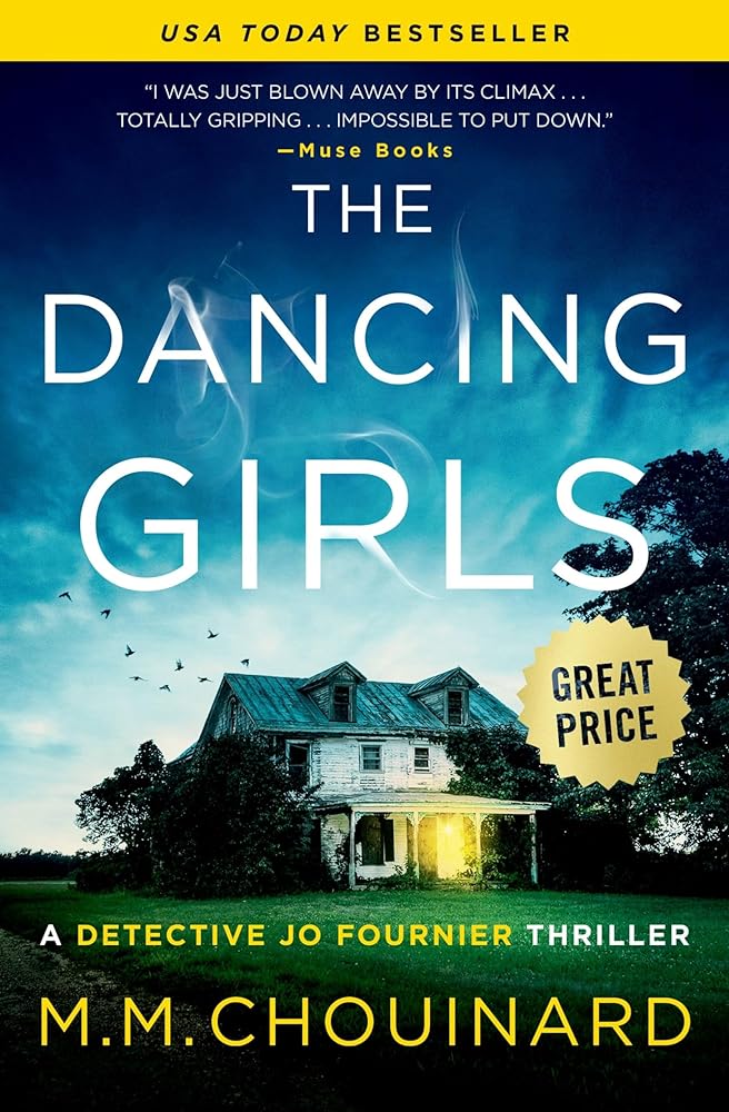 The Dancing Girls (A Detective Jo Fournier Thriller) by M.M. Chouinard