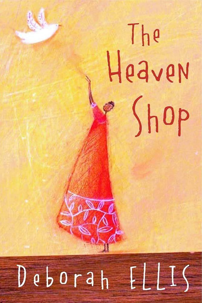 The Heaven Shop by Deborah Ellis