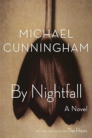 By Nightfall By Michael Cunningham