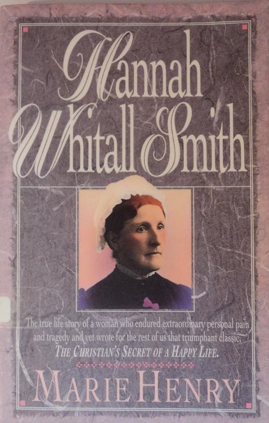 Hannah Whitall Smith by Marie Henry