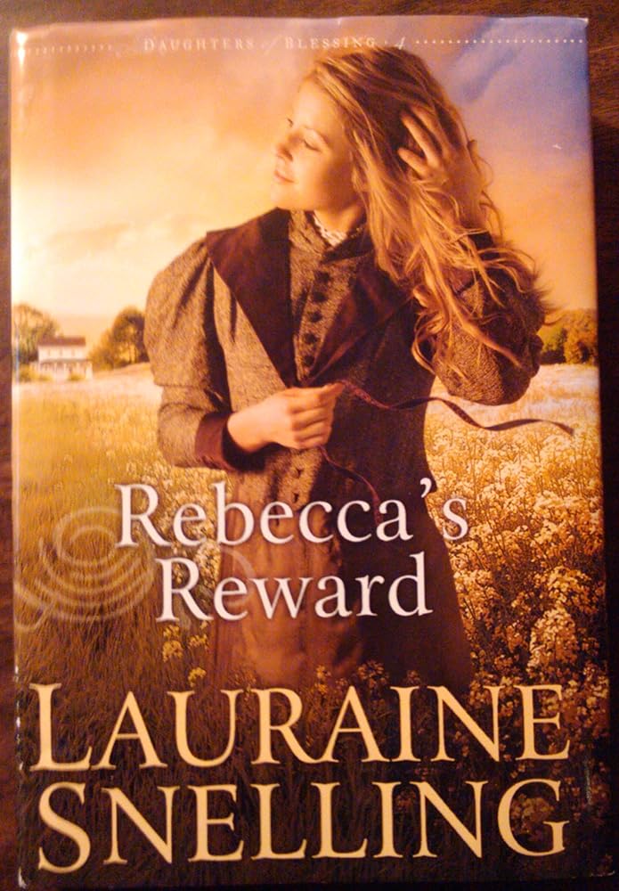 Rebecca's Reward: Daughters of Blessing Book 4