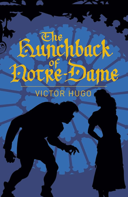 The Hunchback of Notre-Dame (Arcturus Classics) by Victor Hugo