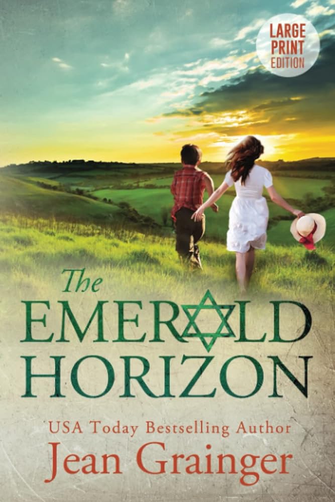 The Emerald Horizon: (The Star and the Shamrock Book 2 Large Print Series) by Jean Grainger