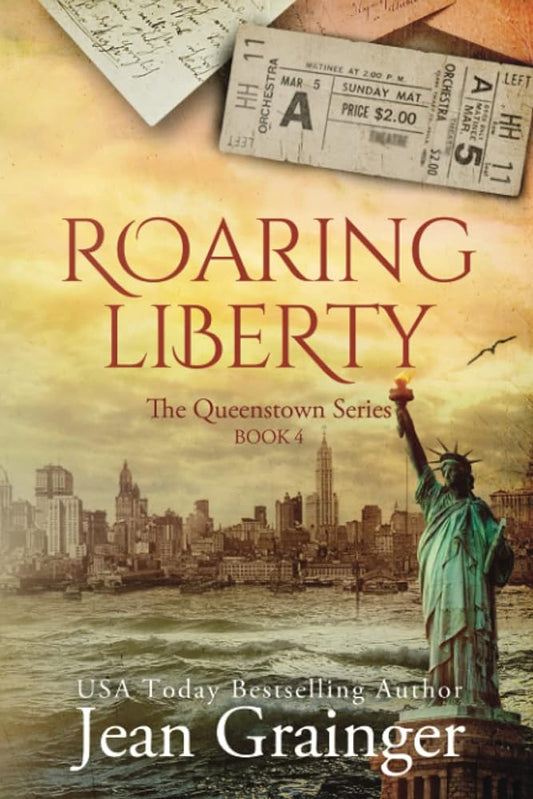 Roaring Liberty: The Queenstown Series - Book 4 by Jean Grainger