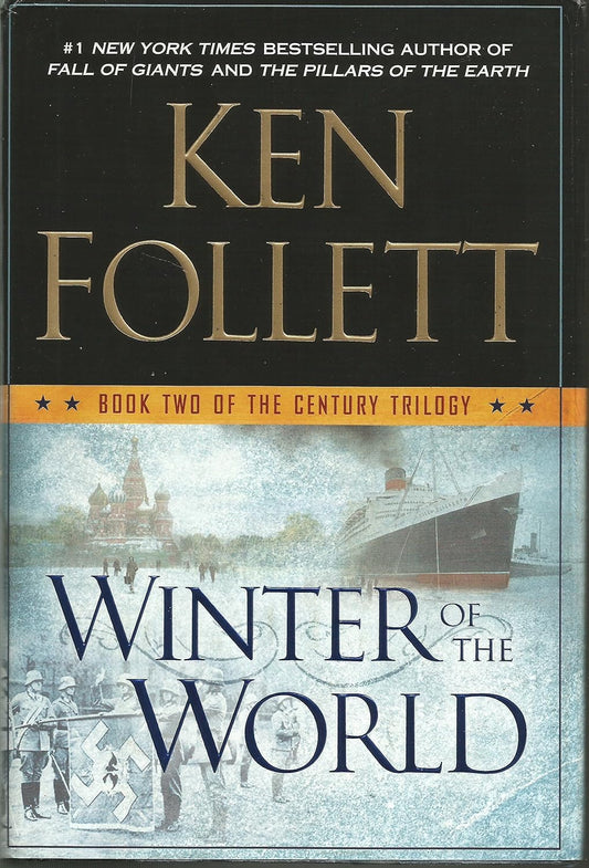Winter of the World: Book Two of the Century Trilogy by Ken Follett