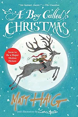 A Boy Called Christmas by Matt Haig