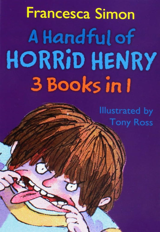 A Handful of Horrid Henry by Francesca Simon
