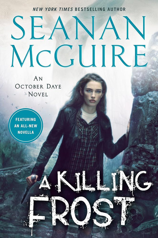 A Killing Frost (October Daye) by Seanan McGuire