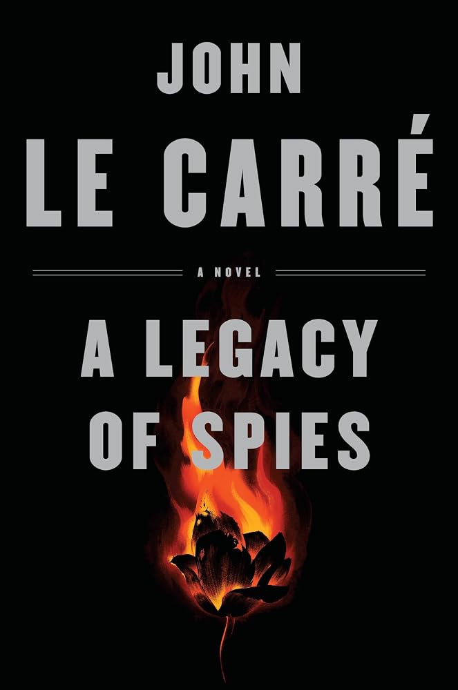 A Legacy of Spies by John Le Carre