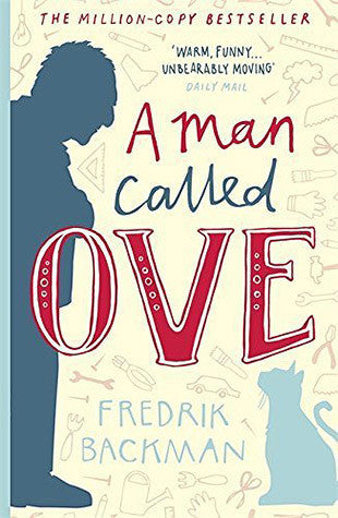 A Man Called Ove by Fredrik Backman