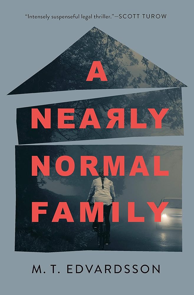 A Nearly Normal Family: A Novel by MT Edvardsson