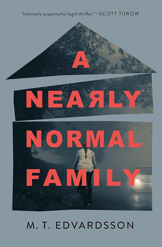 A Nearly Normal Family: A Novel by MT Edvardsson