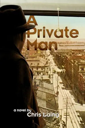 A Private Man by Chris Laing
