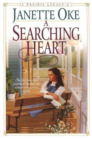 A Searching Heart (A Prairie Legacy #2) by Janette Oke