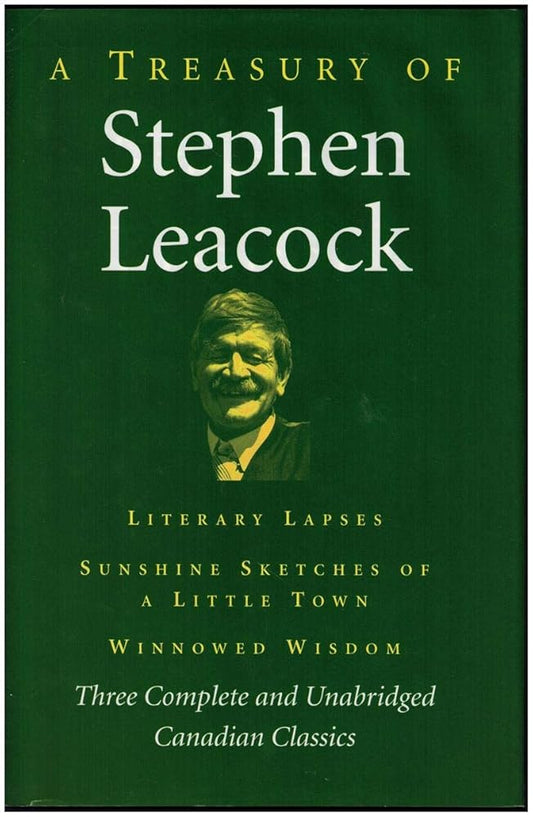A Treasury of Stephen Leacock by Stephen Leacock