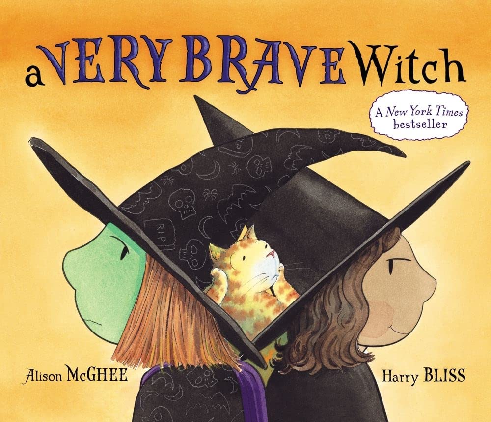 A Very Brave Witch by Alison McGhee and Harry Bliss